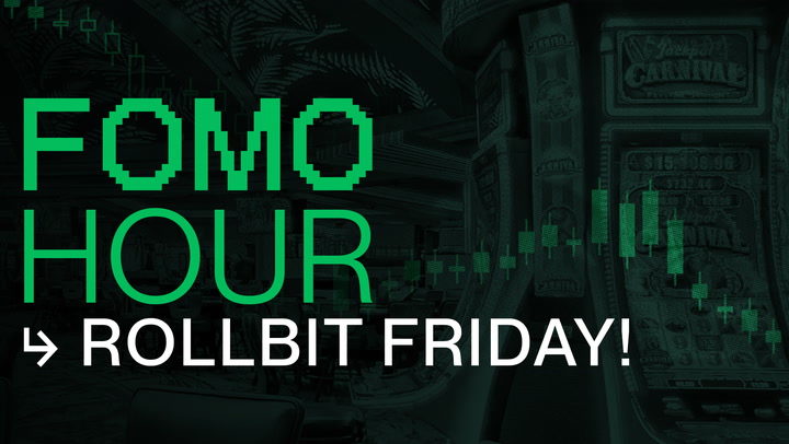 FOMO HOUR 157 - ROLLBIT FRIDAY!